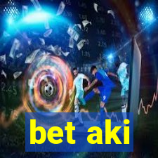 bet aki